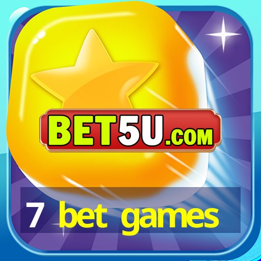 7 bet games